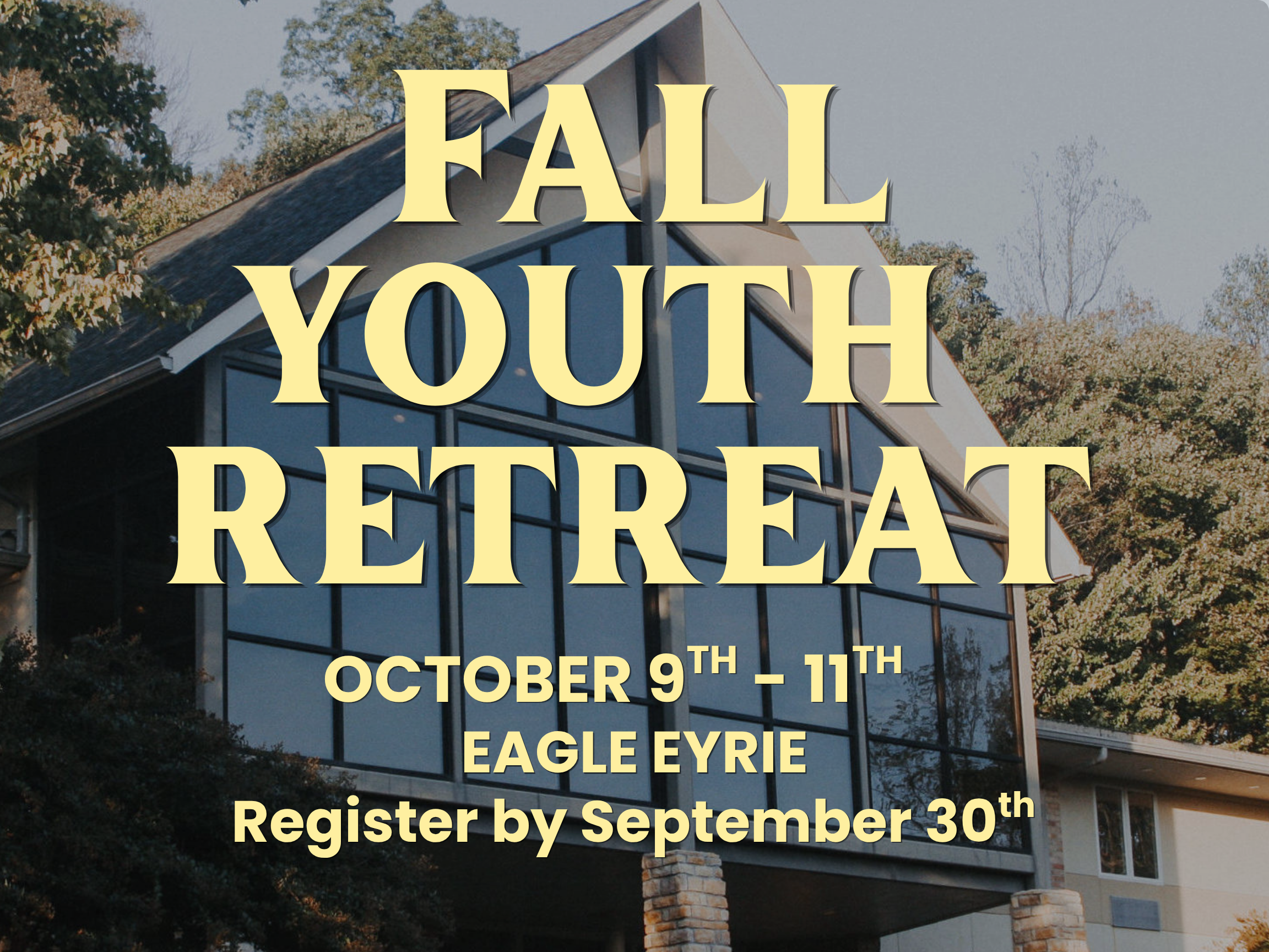 10-9-26 Fall Youth Retreat WEB